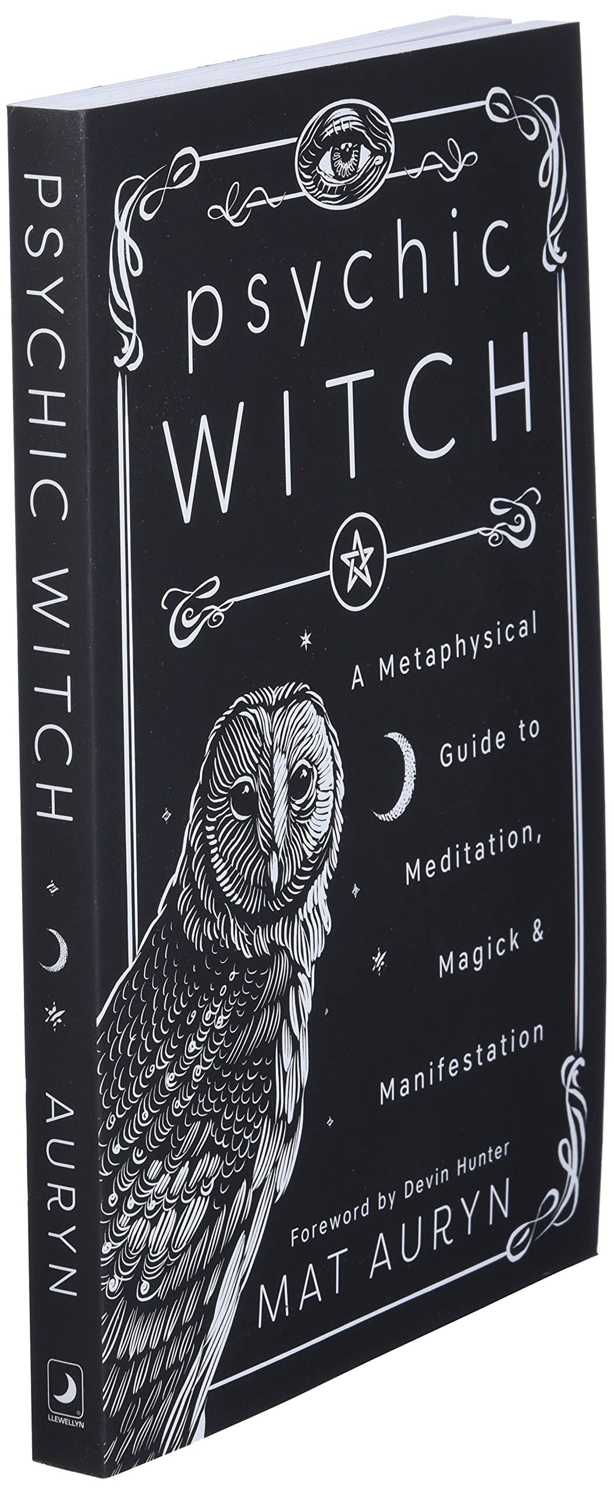 Psychic Witch: A Metaphysical Guide to Meditation, Magick & Manifestation Paperback